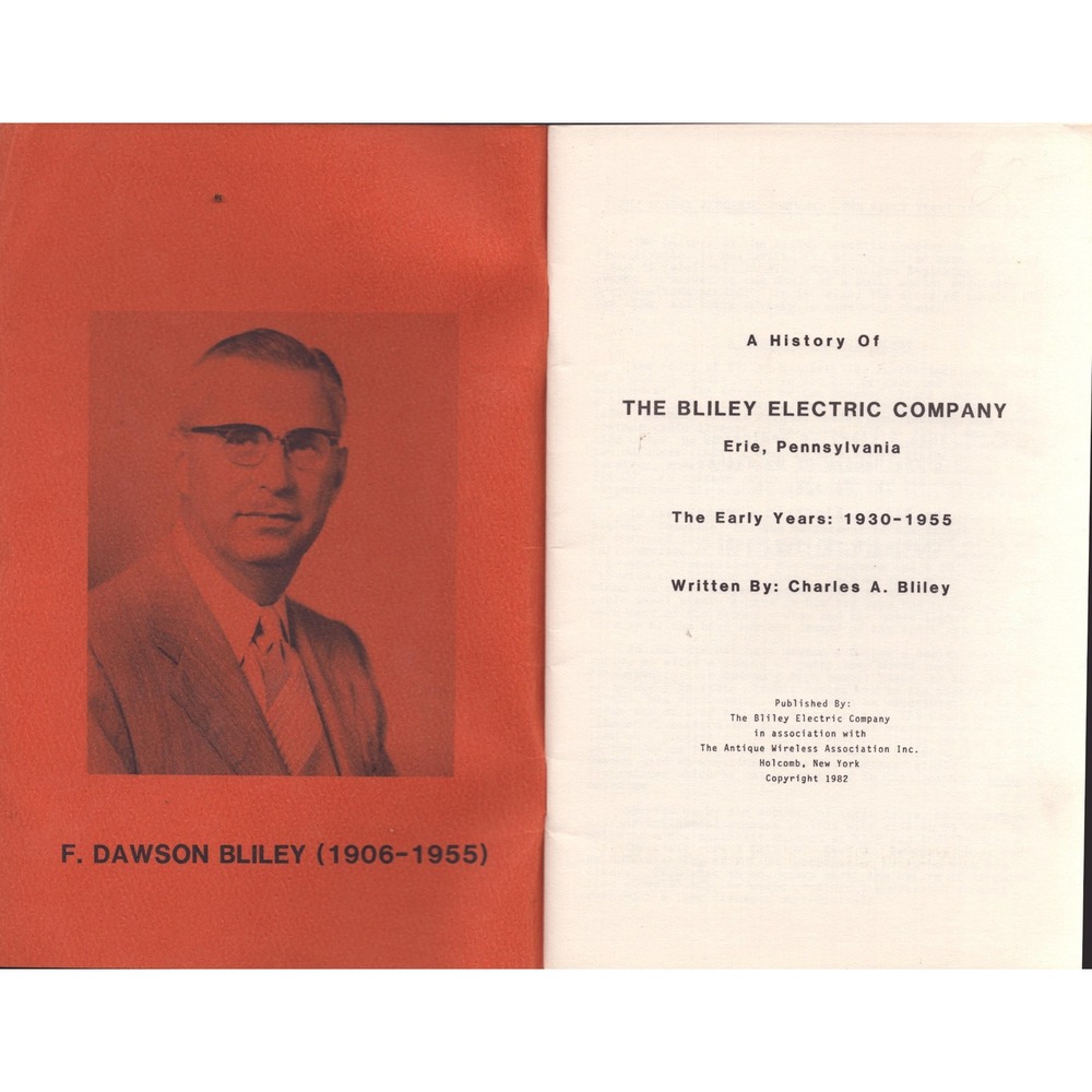 The Bliley Electric Co The Early Years 1930-1955 History Charles A Bliley 1982 - Picture 3 of 3